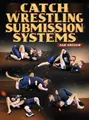 Catch Wrestling Submissions Systems by Sam Kressin image 1