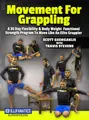 Movement for Grappling by Scott Georgaklis with Travis Stevens image 1