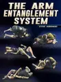 The Arm Entanglement System by Steve Hordinski image 1