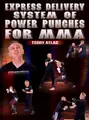 Express Delivery System of Power Punches For MMA by Teddy Atlas image 1