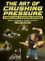 The Art of Crushing Pressure by Terry Brands image 1