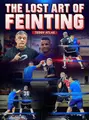 Lost Art of Feinting by Teddy Atlas image 1