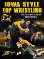 Iowa Style Top Wrestling by Tom Brands image 1