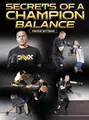 Secrets Of A Champion Balance by Trevor Wittman and Justin Gaethje image 1