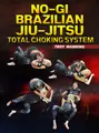 No-Gi Brazilian Jiu Jitsu Choking System by Troy Manning image 1
