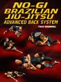No-Gi Brazilian Jiu-Jitsu Advanced Back System by Troy Manning image 1