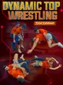 Dynamic Top Wrestling by Tyler Caldwell image 1