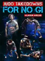 Judo Takedowns For No Gi by Valdir Araujo image 1
