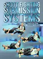 Shoot Fighting Submission Systems by Yoshiaki Fujiwara image 1