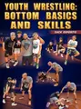 Youth Wrestling: Bottom Basics and Skills by Zack Esposito image 1