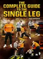 The Complete Guide To The Single Leg by Zack Esposito image 1