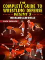 The Complete Guide To wrestling Defense Volume 3: Mechanics and Drills by Zack Esposito image 1