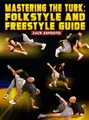 Mastering The Turk: Folkstyle and Freestyle Guide by Zack Esposito image 1