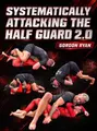 Systematically Attacking The Half Guard 2.0 by Gordon Ryan image 1