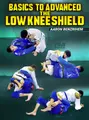 Basics To Advanced: The Low Knee Shield by Aaron Benzrihem image 1