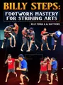 Billy Steps: Footwork Mastery For Striking Arts by Billy Fonua & AJ Matthews image 1
