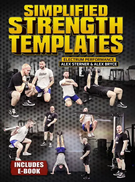 Simplified Strength Training Templates For BJJ by Alex Sterner & Alex Bryce
