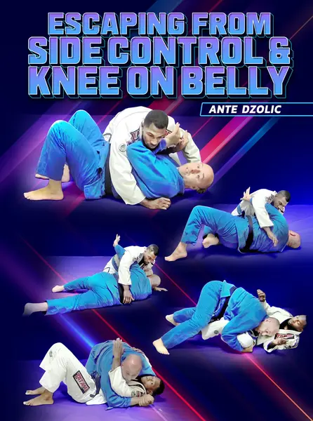 Escaping From Side Control and Knee on Belly by Ante Dzolic