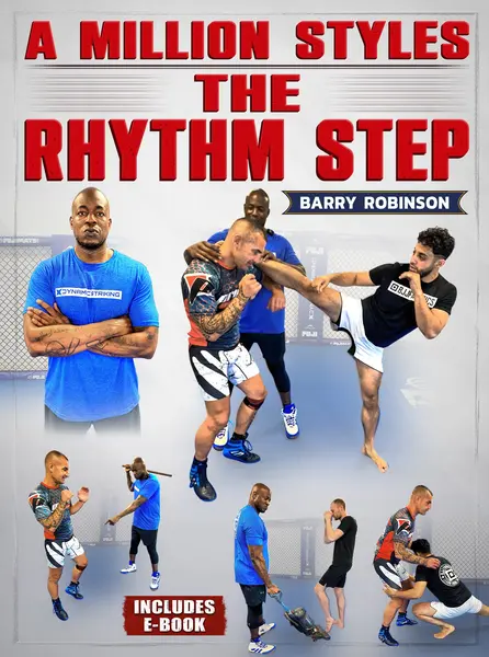 A Million Styles Boxing: The Rhythm Step by Barry Robinson