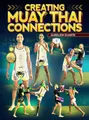 Creating Muay Thai Connections by Aurelien Duarte image 1