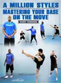 A Million Styles: Mastering Your Base On The Move by Barry Robinson image 1