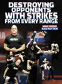 Destroying Opponents With Strikes From Every Range by Bas Rutten image 1