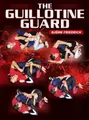 The Guillotine Guard by Bjorn Friedrich image 1