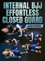 Internal BJJ Efforless Closed Guard by Bjorn Friedrich image 1