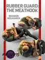 Rubber Guard: The Meathook by Brandon McCaghren image 1
