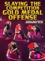 Slaying The Competition Gold Medal Offense by Brandon Slay image 1