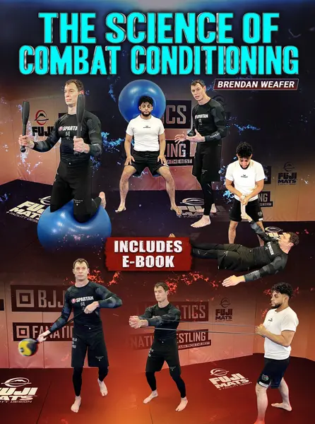 The Science Of Combat Conditioning by Brendan Weafer