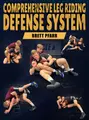 Comprehensive Leg Riding Defense System by Brett Pfarr image 1