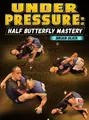 Under Pressure: Half Butterfly Mastery by Brian Glick image 1