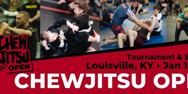 Chewjitsu Open Louisville 2027