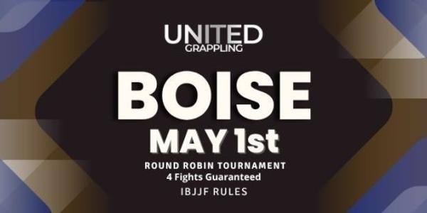 United Grappling - Boise - May 1st