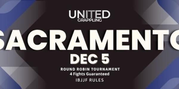 United Grappling - Sacramento - CA - December 5