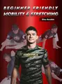 Beginner Friendly Mobility and Stretching by Dinu Bucalet image 5