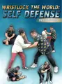 Wristlock the World - Self Defense by Pete Letsos image 4