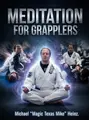 Meditation for Grapplers by Michael Heinz image 1