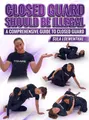 Closed Guard Should Be Illegal by Sula Loewenthal image 1