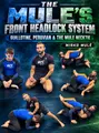 The Mule's Front Headlock System: Guillotine, Peruvian & The Mule Necktie by Mirko Mulè image 1
