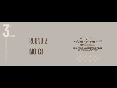 [Day 2 – MAT 5 ] Khaled bin Mohamed bin Zayed Jiu-Jitsu Championship - Round 3 No Gi