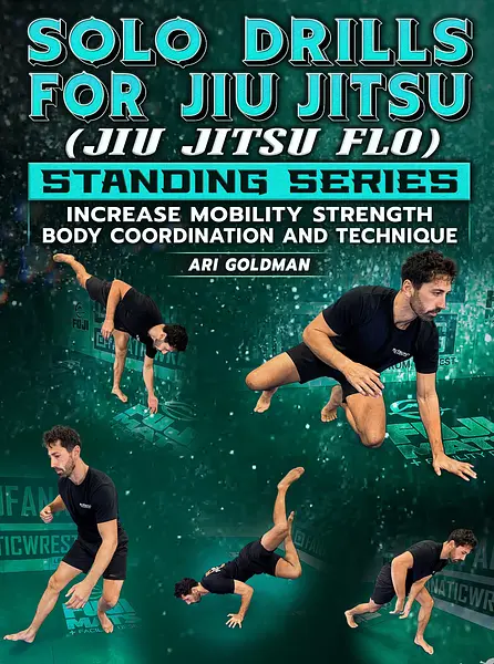 Solo Drills for Jiu Jitsu Standing Series by Ari Goldman