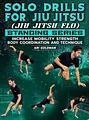 Solo Drills for Jiu Jitsu Standing Series by Ari Goldman image 1