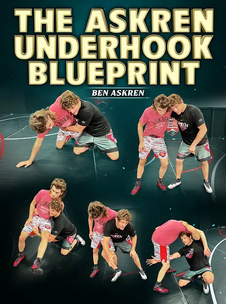 The Askren Underhook Blueprint by Ben Askren