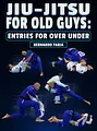 Jiu Jitsu For Old Guys: Entries For Over Under by Bernardo Faria image 1
