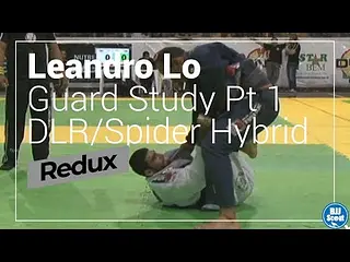 BJJ Scout: Leandro Lo Guard Study Pt 1 Redux - DLR/Spider Hybrid