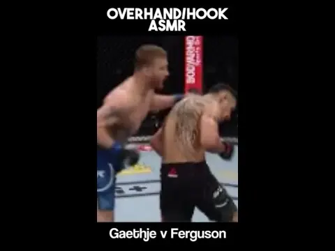 Overhand/Hook ASMR: Justin Gaethje/Tony Ferguson Edition