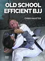 Old School Efficient BJJ by Chris Haueter image 1
