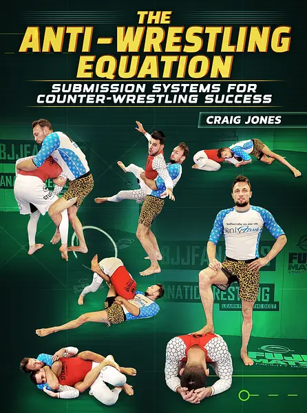 The Anti-Wrestling Equation by Craig Jones
